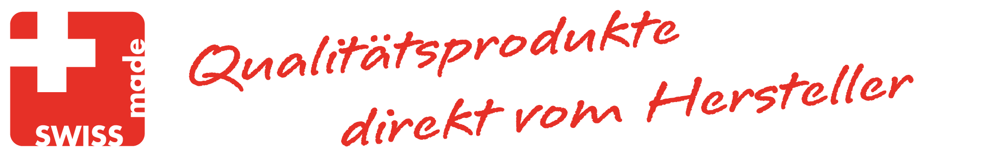 Logo Swiss made - Qualitätsprodukte direkt vom Hersteller